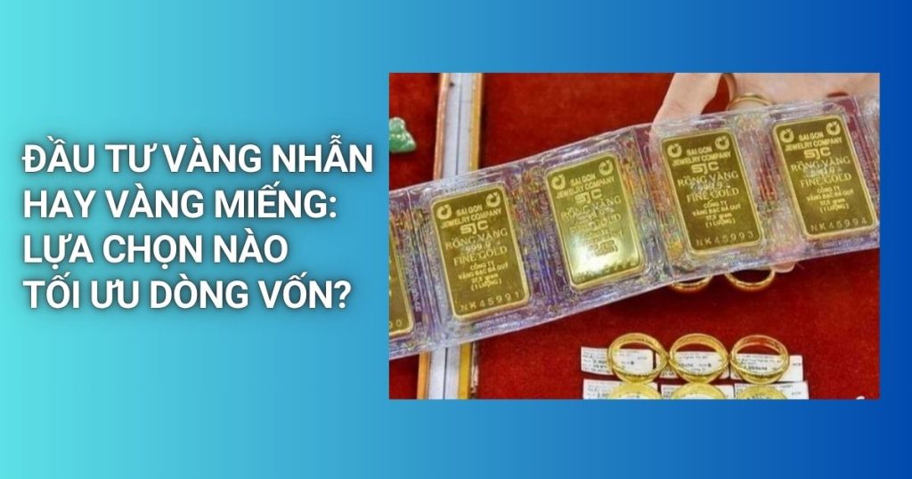 dau tu vang nhan hay vang mieng