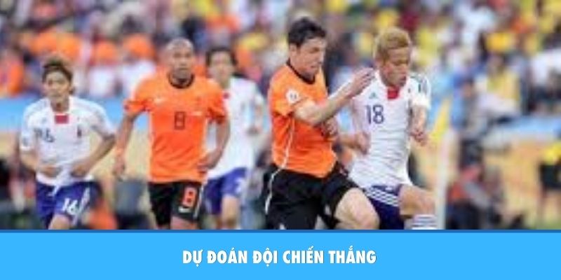 Dự đoán đội chiến thắng