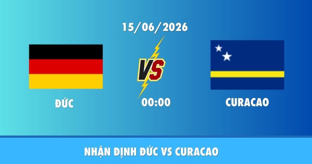 nhan dinh duc vs curacao
