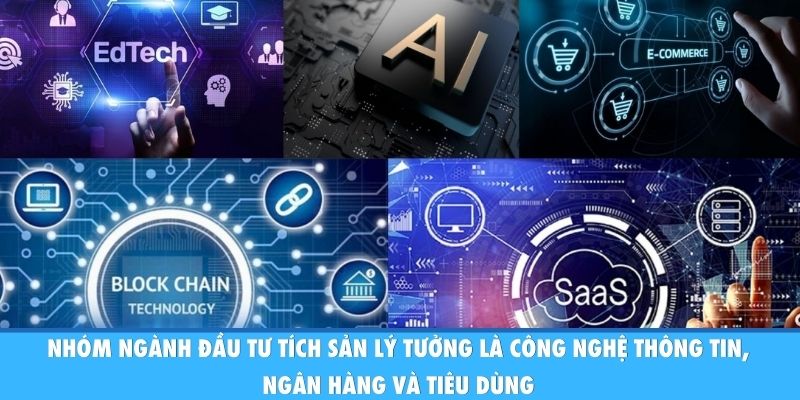 Đầu Tư Tích Sản Cổ Phiếu Gì Để Tự Do Tài Chính Bền Vững? Nhóm ngành đầu tư tích sản lý tưởng là công nghệ thông tin, ngân hàng và tiêu dùng